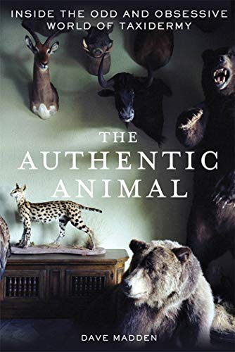 Authentic Animal: Inside the Odd and Obsessive World of... - Animalerie en promo à 5.37€