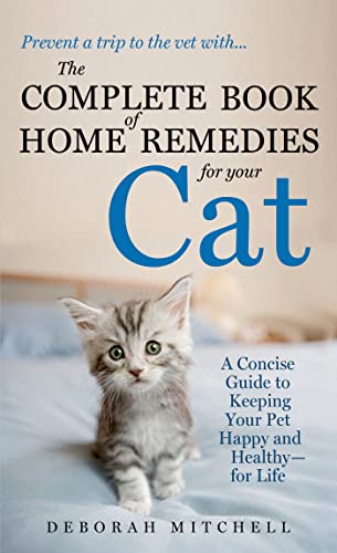 The Complete Book of Home Remedies for Your Cat - Animalerie Amazon Royaume-Uni à 15.18€