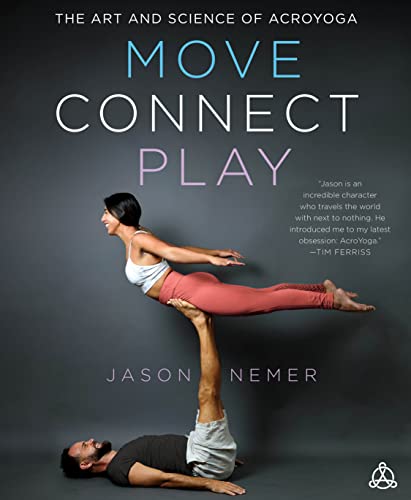 Move, Connect, Play: The Art and Science of Acroyoga - Sports & Fitness en promo à 31.80€