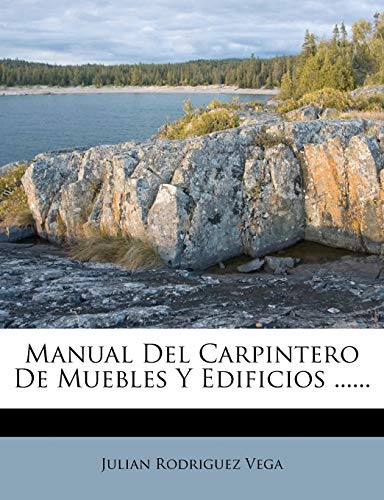 Manual Del Carpintero De Muebles Y Edificios ...... - Auto & Moto en promo à 11.55€