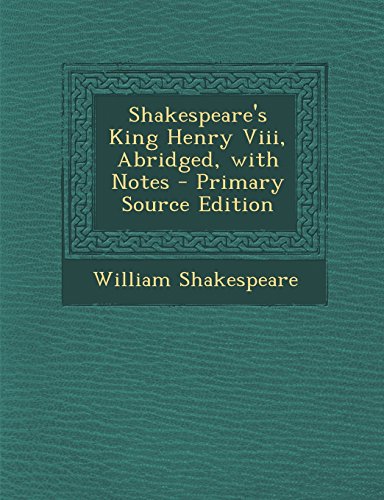 Shakespeare's King Henry Viii, Abridged, with Notes - Garden & Outdoor Amazon Spain à 6.97€