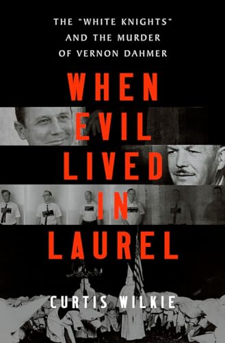 When Evil Lived in Laurel: The White Knights and the Murder... - Livres & eBooks Amazon Espagne à 7.46€