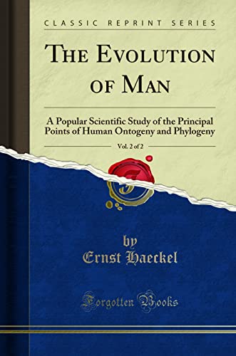 The Evolution of Man, Vol. 2 of 2: A Popular Scientific... - Bricolage & Outils Amazon Espagne à 4.68€