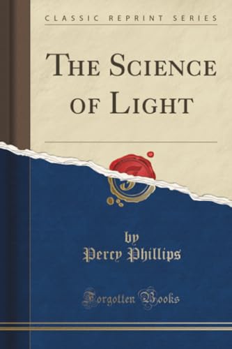 The Science of Light (Classic Reprint) - Maison & Cuisine Amazon Italie à 13.09€