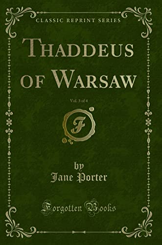 Thaddeus of Warsaw, Vol. 3 of 4 (Classic Reprint) - DIY & Tools Amazon Germany à 11.26€