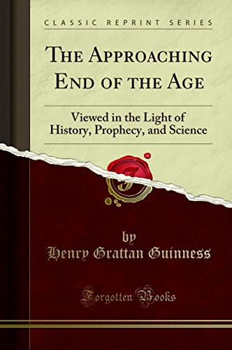 The Approaching End of the Age: Viewed in the Light of... - Maison & Cuisine en promo à 2.51€