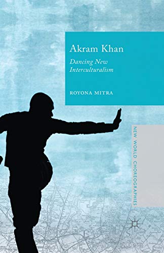 Akram Khan: Dancing New Interculturalism - Tech & Electronics Amazon Italy à 91.35€