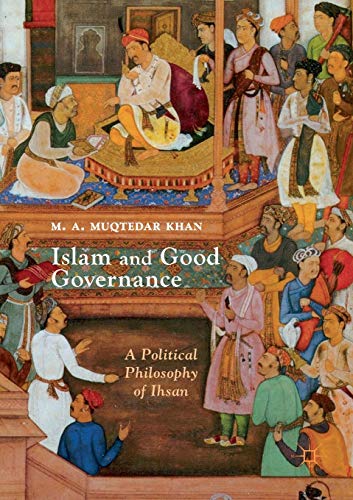 Islam and Good Governance: A Political Philosophy of Ihsan - Maison & Cuisine en promo à 77.78€