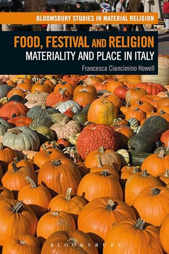 Food, Festival and Religion: Materiality and Place in Italy... - Maison & Cuisine en promo à 20.54€