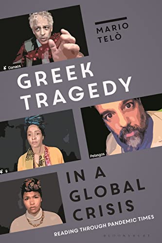 Greek Tragedy in a Global Crisis: Reading through Pandemic... - Bon plan à 7.74€