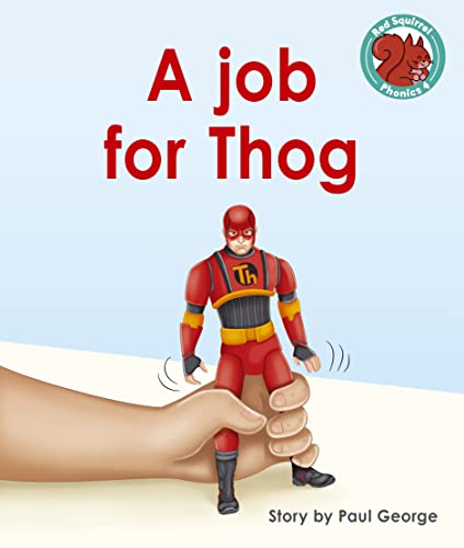 A job for Thog (Red Squirrel Phonics Level 4 Set 2) - Bricolage & Outils Amazon Espagne à 5.34€
