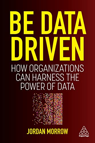Be Data Driven: How Organizations Can Harness the Power of... - Animalerie Amazon Espagne à 17.65€