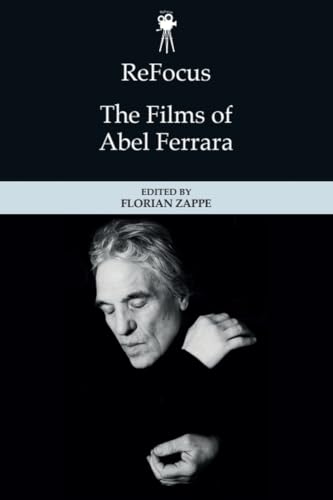 Refocus: the Films of Abel Ferrara (ReFocus: The American... - Amazon UK à 30.44€