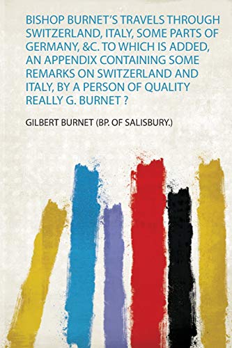 Bishop Burnet's Travels Through Switzerland, Italy, Some... - Sports & Fitness Amazon UK à 2.79€