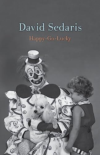 Happy-Go-Lucky: David Sedaris - Deal du jour à 6.40€