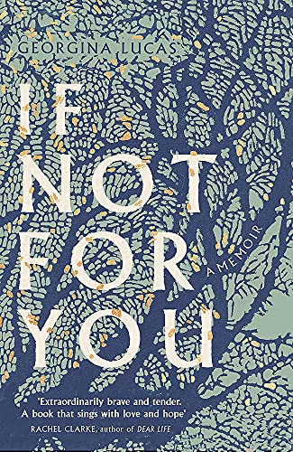 If Not For You: A Memoir (Georgina Lucas) - Bon plan à 4.12€