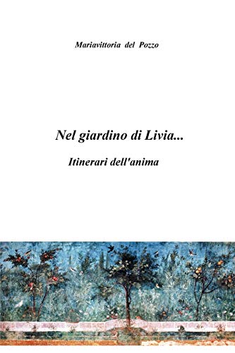 Nel giardino di Livia... - Livres & eBooks Amazon Allemagne à 10.10€