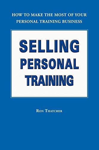 Selling Personal Training: How To Make the Most of Your... - Sports & Fitness Amazon Allemagne à 5.76€