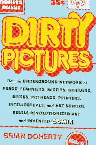 Dirty Pictures: How an Underground Network of Nerds... - Livres & eBooks Amazon Royaume-Uni à 13.92€