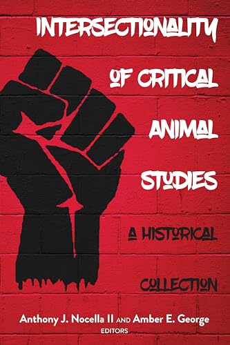 Intersectionality of Critical Animal Studies: A Historical... - Home & Kitchen Amazon Spain à 16.13€
