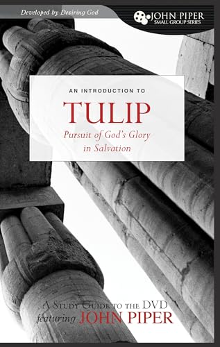 Tulip: The Pursuit of God's Glory in Salvation (John Piper... - Livres & eBooks Amazon Royaume-Uni à 21.15€