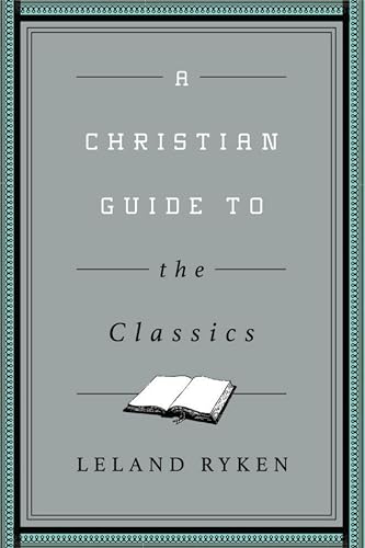 A Christian Guide to the Classics (Christian Guides to the... - Deal du jour à 8.70€