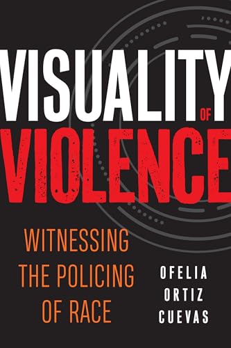 Visuality of Violence: Witnessing the Policing of Race... - Maison & Cuisine Amazon Royaume-Uni à 17.99€