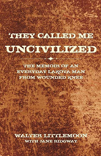 They Called Me Uncivilized: The Memoir of an Everyday... - Deal du jour à 3.34€