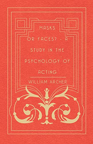 Masks Or Faces? - A Study In The Psychology Of Acting - Livres & eBooks Amazon Royaume-Uni à 3.21€