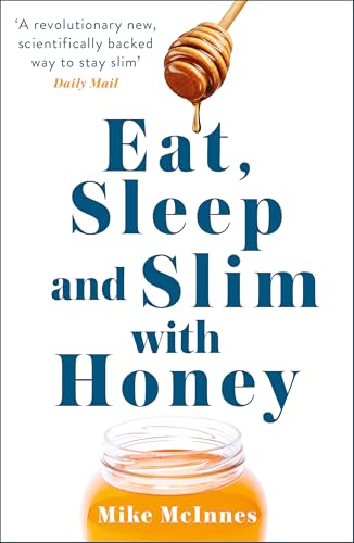 Eat, Sleep And Slim With Honey: The new scientific... - Bon plan à 2.28€