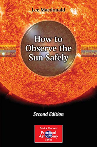 How to Observe the Sun Safely (The Patrick Moore Practical... - Amazon Royaume-Uni à 13.00€