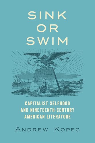 Sink or Swim: Capitalist Selfhood and Nineteenth-Century... - Sports & Fitness Amazon Espagne à 40.46€