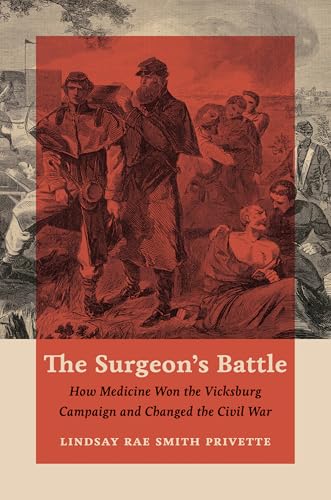 The Surgeon's Battle: How Medicine Won the Vicksburg... - Sports & Fitness Amazon Espagne à 49.98€
