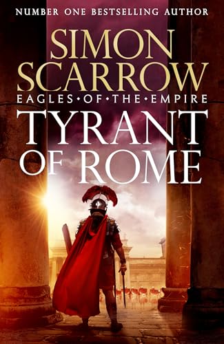 Tyrant of Rome (Eagles of the Empire 24): THE INSTANT... - Sports & Fitness Amazon Royaume-Uni à 10.72€
