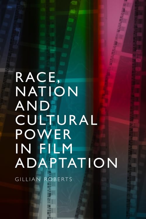 Race, Nation and Cultural Power in Film Adaptation - Livres & eBooks Amazon Royaume-Uni à 3.54€