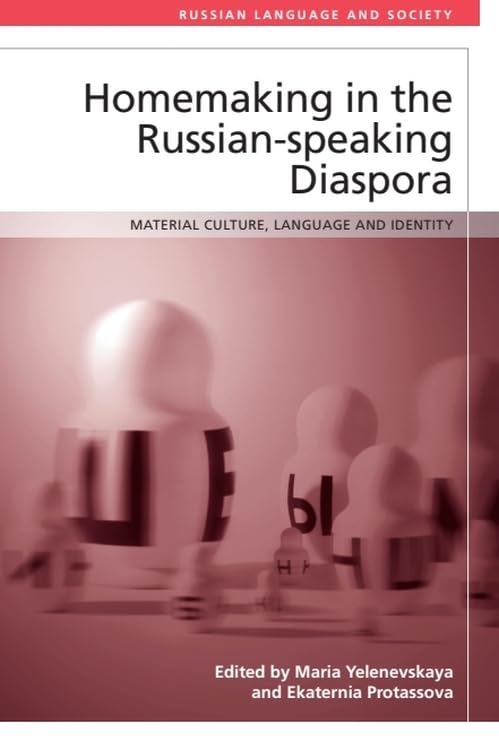 Homemaking in the Russian-speaking Diaspora: Material... - Livres & eBooks Amazon Royaume-Uni à 3.26€