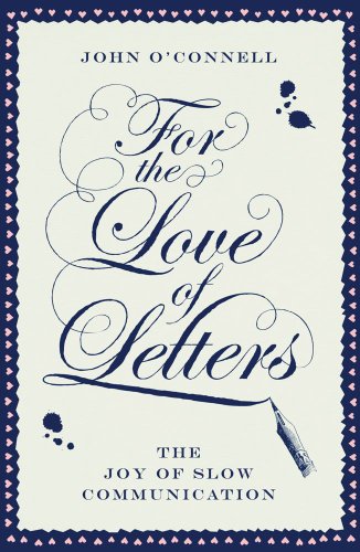 For the Love of Letters: The Joy of Slow Communication - Animalerie en promo à 6.39€