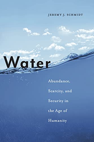 Water: Abundance, Scarcity, and Security in the Age of... - Bon plan à 17.50€