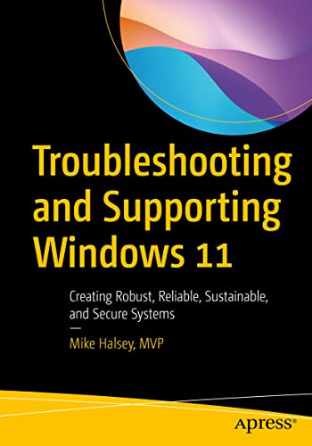 Troubleshooting and Supporting Windows 11: Creating Robust... - Books & eBooks Amazon UK à 10.00€