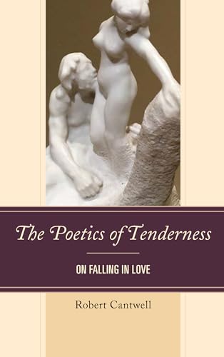 The Poetics of Tenderness: On Falling in Love - Livres & eBooks Amazon Espagne à 15.92€