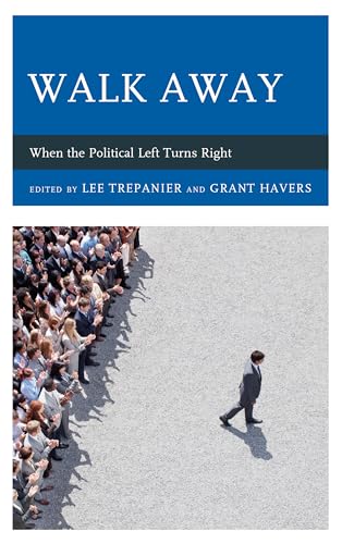 Walk Away: When the Political Left Turns Right (Political... - Nouvelle promo Amazon à 13.80€
