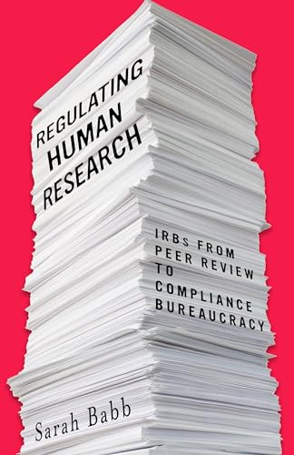 Regulating Human Research: IRBs from Peer Review to... - Livres & eBooks Amazon Royaume-Uni à 18.99€