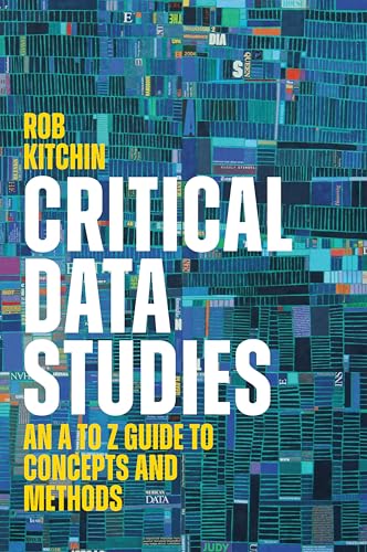 Critical Data Studies: An a to Z Guide to Concepts and... - Amazon Italie à 29.31€