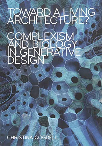 Toward a Living Architecture?: Complexism and Biology in... - Erreur de prix -80% à 5.00€