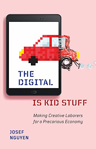 The Digital Is Kid Stuff: Making Creative Laborers for a... - Auto & Moto Amazon Royaume-Uni à 20.99€