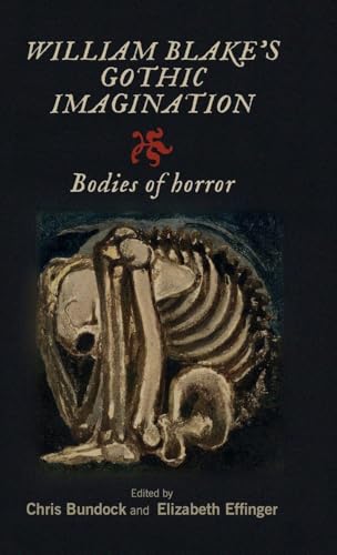 William Blake's Gothic Imagination: Bodies of Horror - Amazon Royaume-Uni à 31.40€