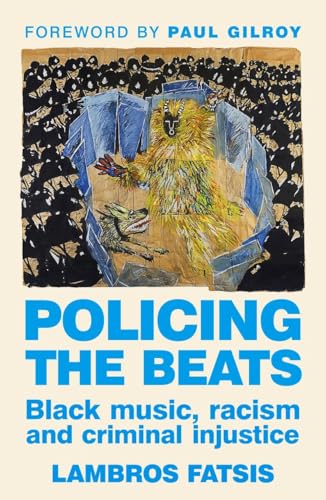 Policing the beats: Black music, racism and criminal... - Auto & Moto Amazon Royaume-Uni à 14.99€