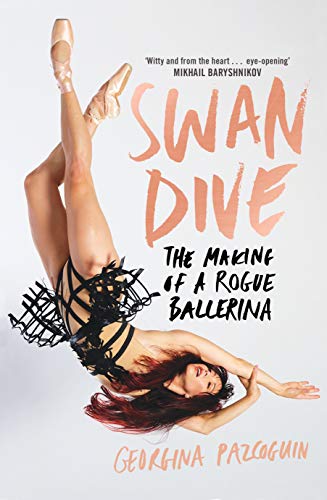 Swan Dive: The Making of a Rogue Ballerina - Amazon Royaume-Uni à 3.00€