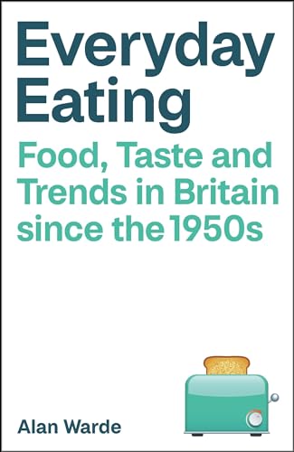 Everyday Eating: Food, Taste and Trends in Britain since... - Books & eBooks Amazon UK à 8.00€