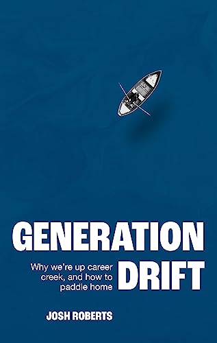 Generation Drift: Why we're up career creek and how to... - Sports & Fitness Amazon Royaume-Uni à 3.00€